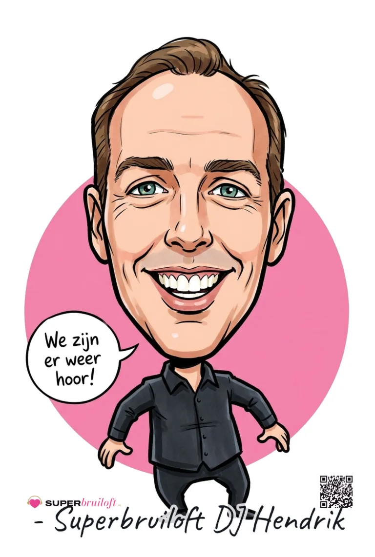 Karikatuur van Superbruiloft DJ Hendrik met de tekst We zijn er weer hoor